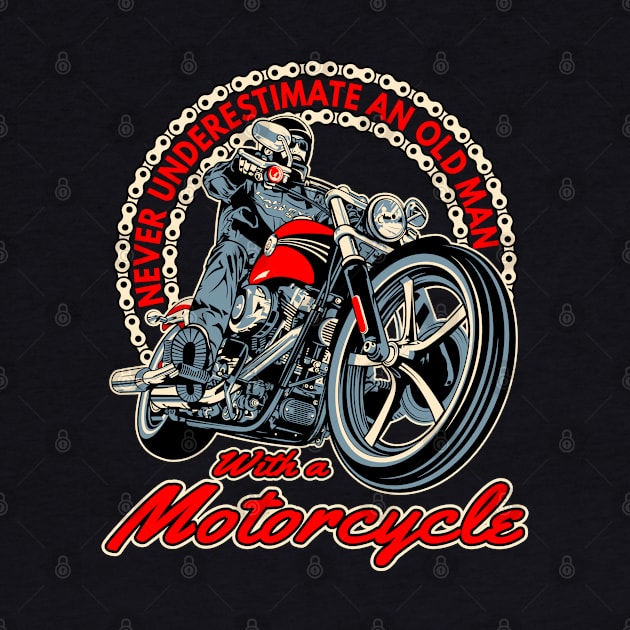 Never underestimate an old man with a motorcycle,badass biker,funny motorcycle by Lekrock Shop